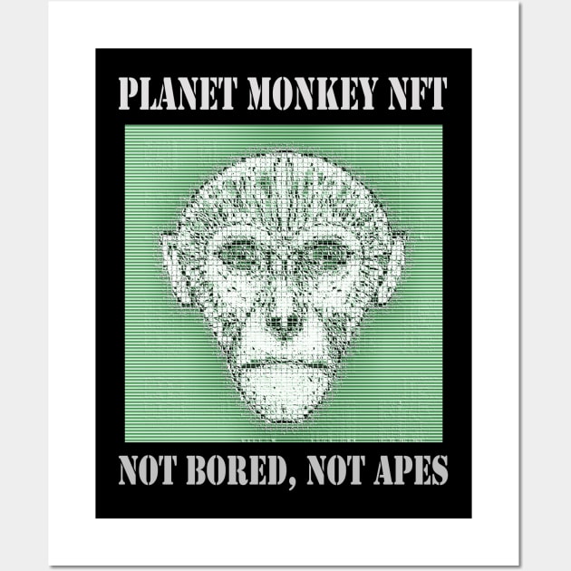 On Planet Monkey nft Collection Not Bored Apes Wall Art by PlanetMonkey